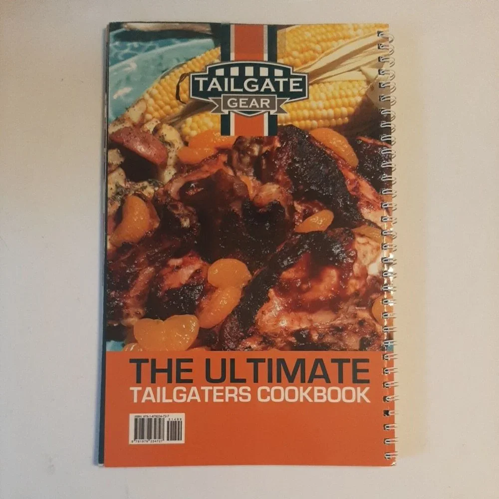 Tailgate Gear The Ultimate Tailgaters Cookbook Spiral Bound 2008